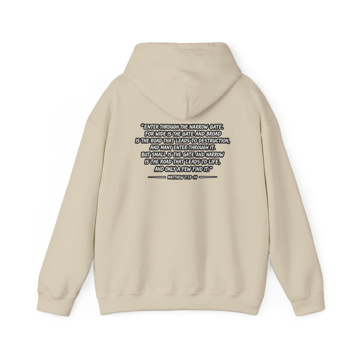 Narrow Is The Way Hoodie — Inspirational Christian Scripture Pullover
