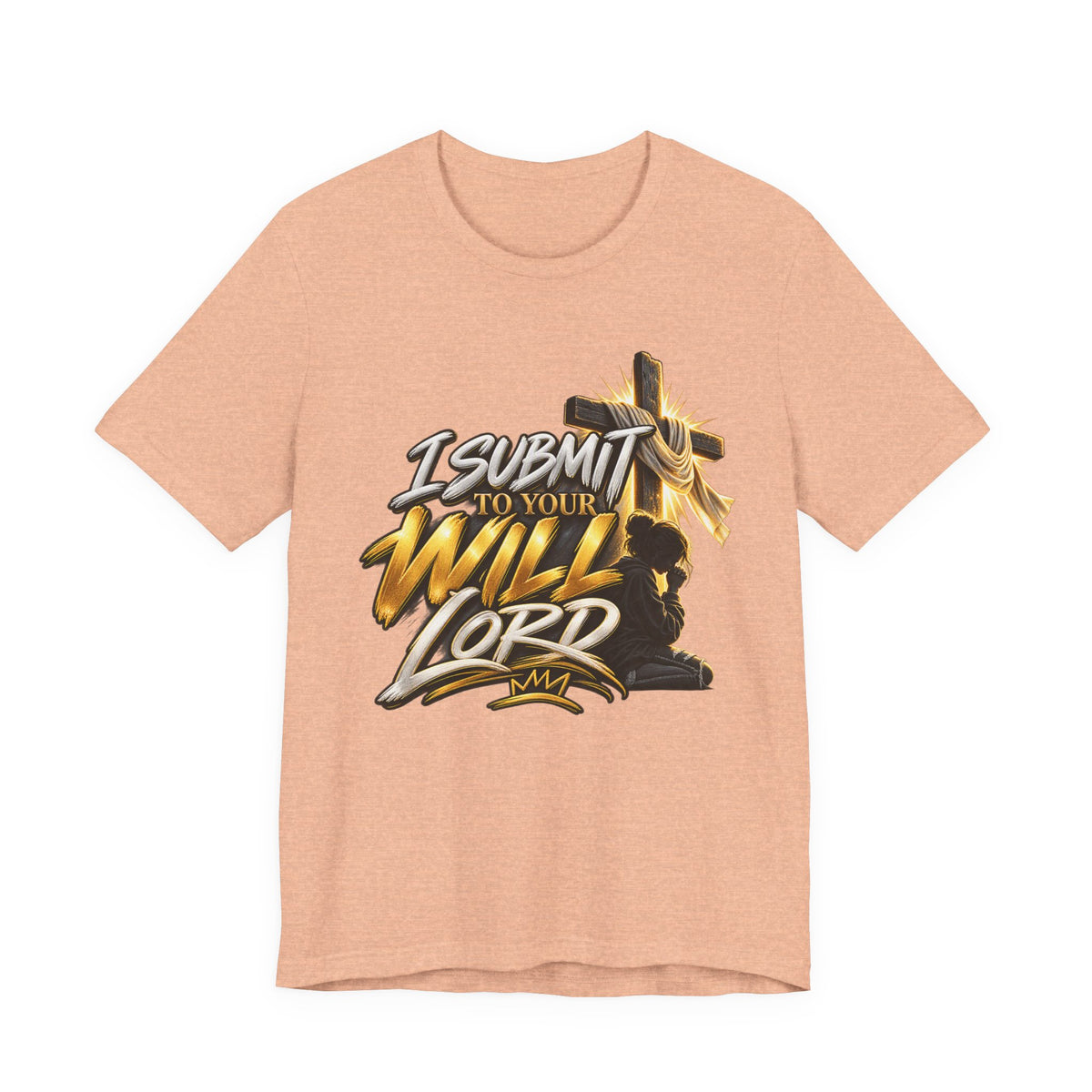 Religious Graphic Tee — "I Submit to Your Will Lord" Short Sleeve Shirt