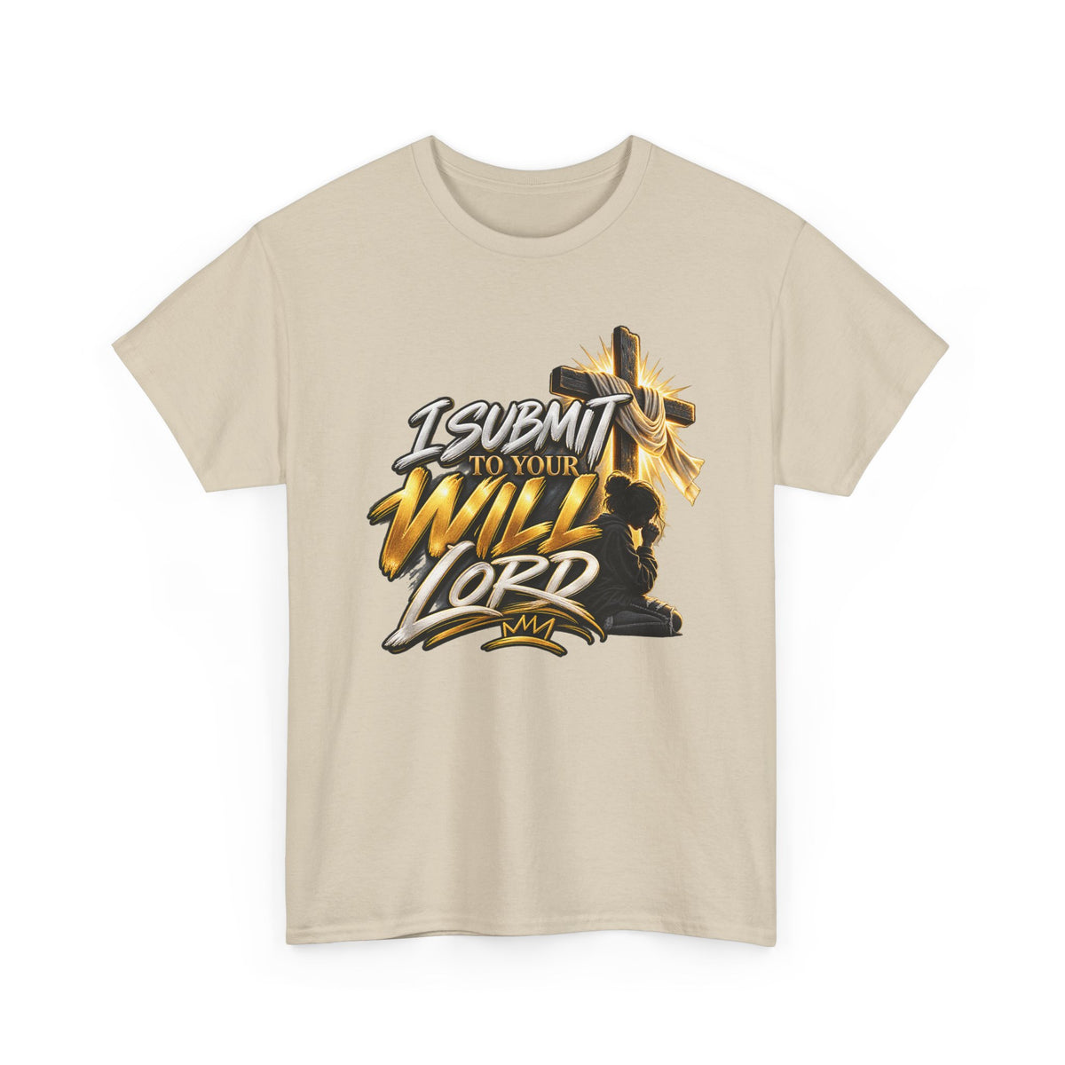 Christian T-Shirt — "I Submit to Your Will Lord" Graphic Tee