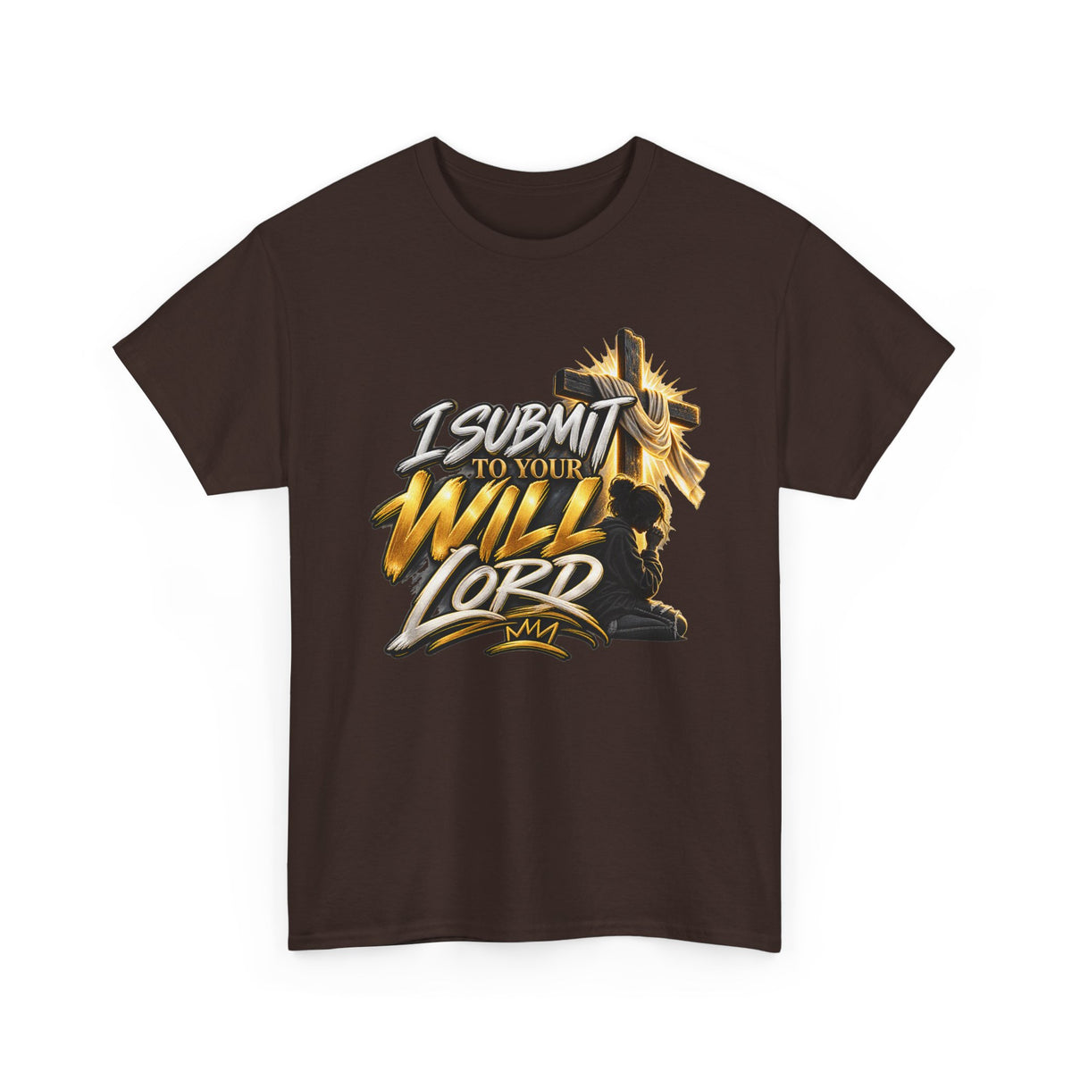 Christian T-Shirt — "I Submit to Your Will Lord" Graphic Tee