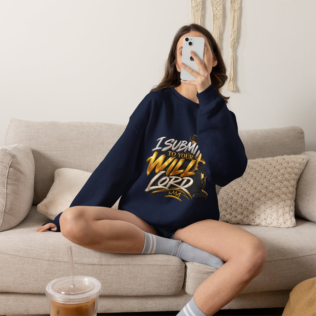 Christian Crewneck Sweatshirt — "I Submit to Your Will Lord" Graphic