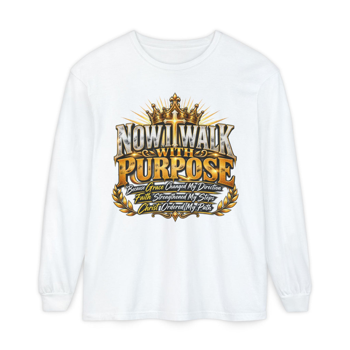 Now I Walk With Purpose Long Sleeve T‑Shirt — Inspirational Christian Faith Tee