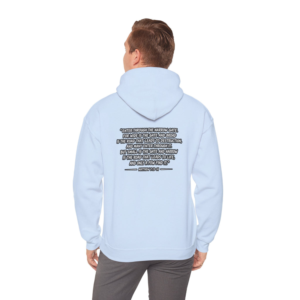 Narrow Is The Way Hoodie — Inspirational Christian Scripture Pullover