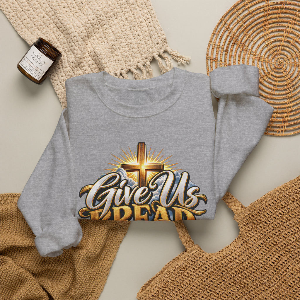 Christian 'Give Us Bread for Today' Crewneck Sweatshirt