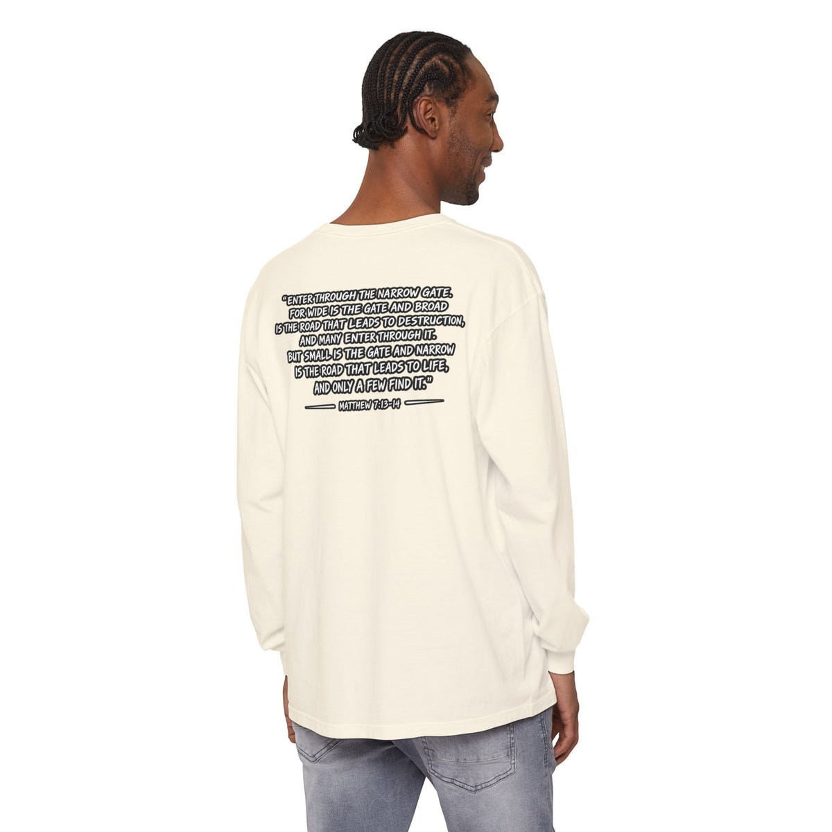 Long Sleeve Tee — "Narrow Is The Way" Graphic