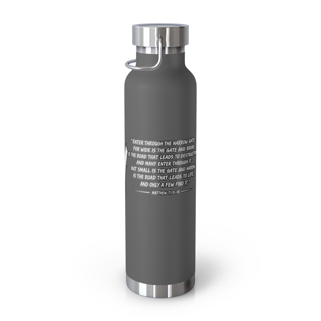 Insulated Water Bottle — 'Narrow Is the Way' Graphic 22oz