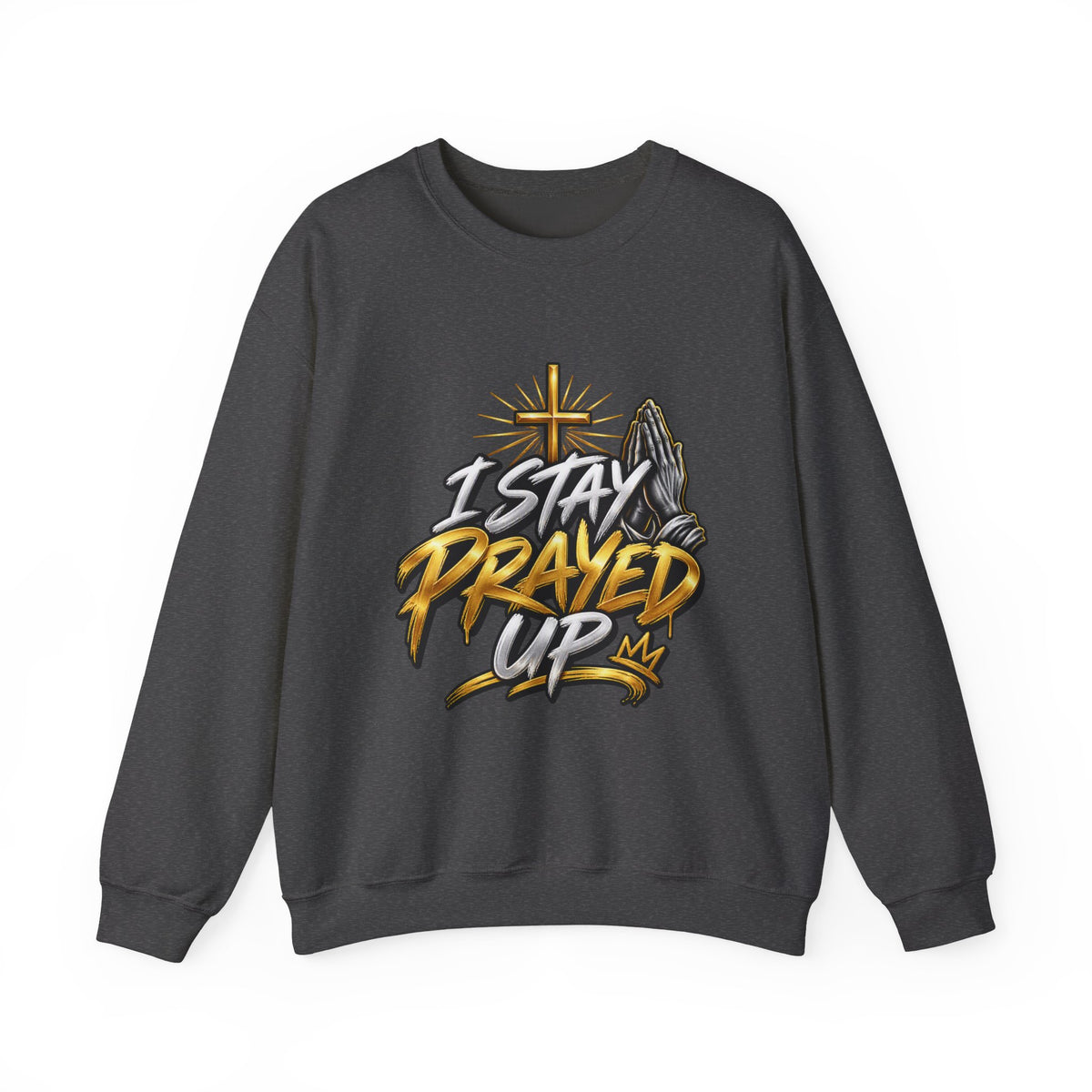 I Stay Prayed Up Crewneck Sweatshirt — Christian Faith Graphic Pullover
