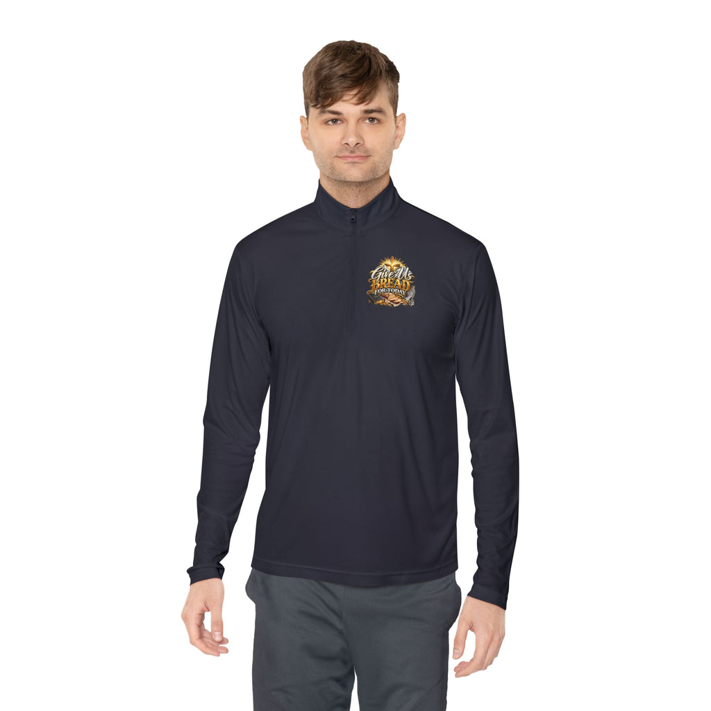 Quarter-Zip Pullover — "Give Us Bread for Today" Inspirational Religious Sweatshirt