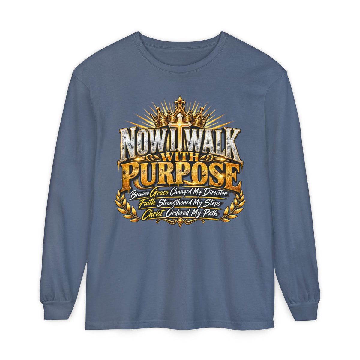 Now I Walk With Purpose Long Sleeve T‑Shirt — Inspirational Christian Faith Tee