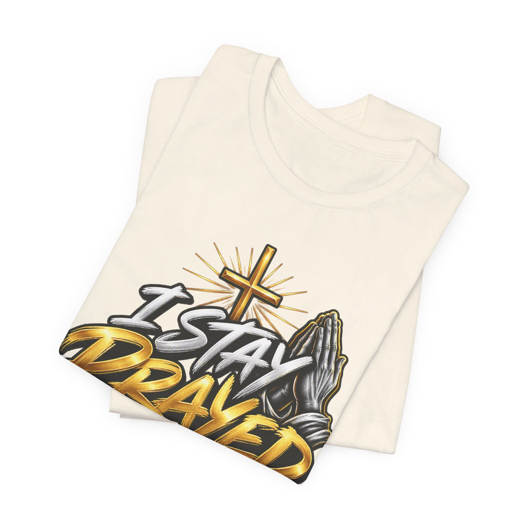 I Stay Prayed Up Tee — Inspirational Christian Graphic T-Shirt with Cross & Praying Hands