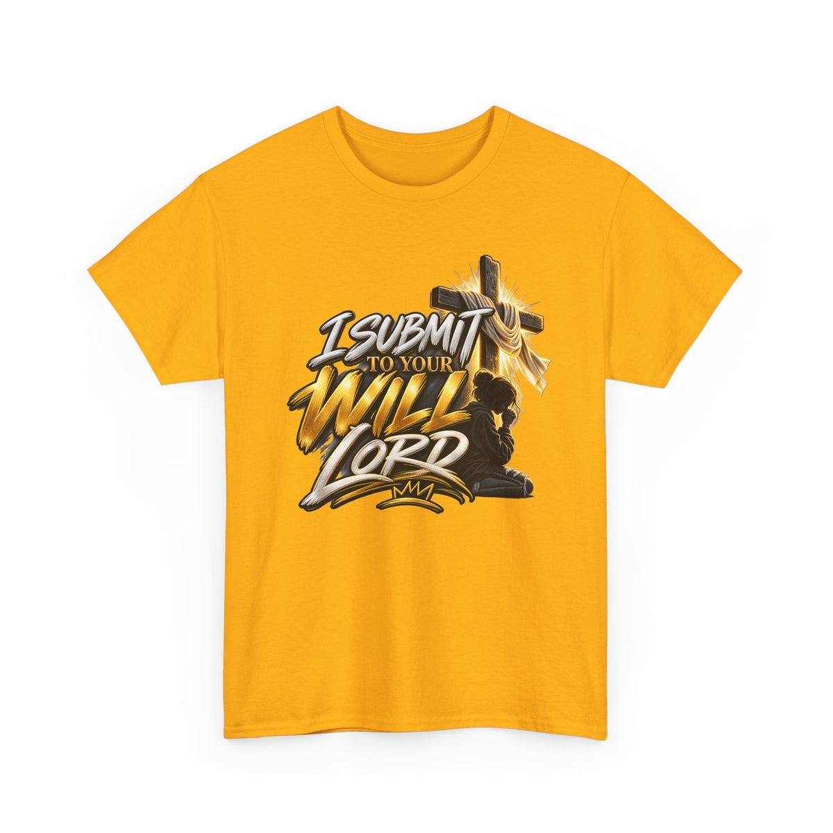 Christian T-Shirt — "I Submit to Your Will Lord" Graphic Tee