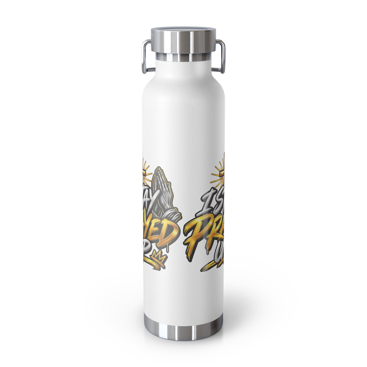 22oz Vacuum Bottle — "Stay Prayed Up" Faith Insulated Water Bottle