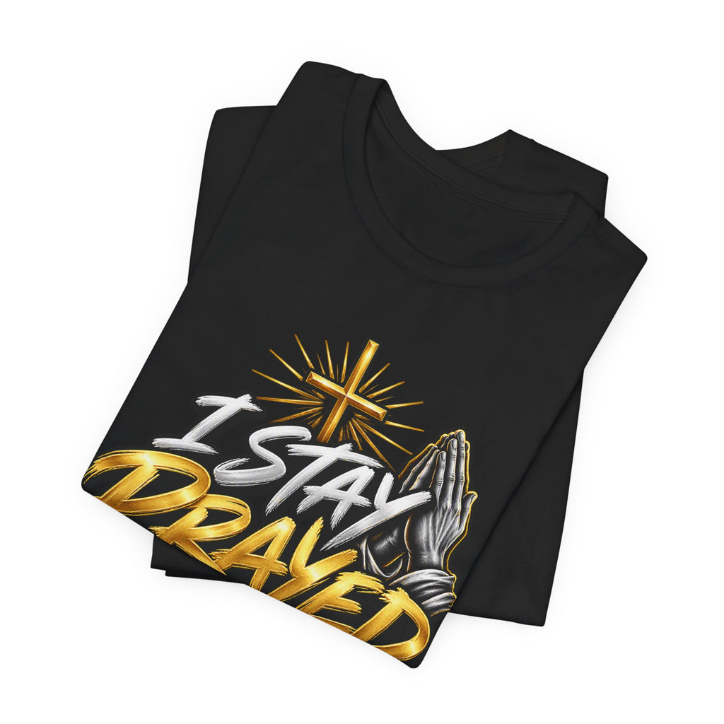 I Stay Prayed Up Tee — Inspirational Christian Graphic T-Shirt with Cross & Praying Hands