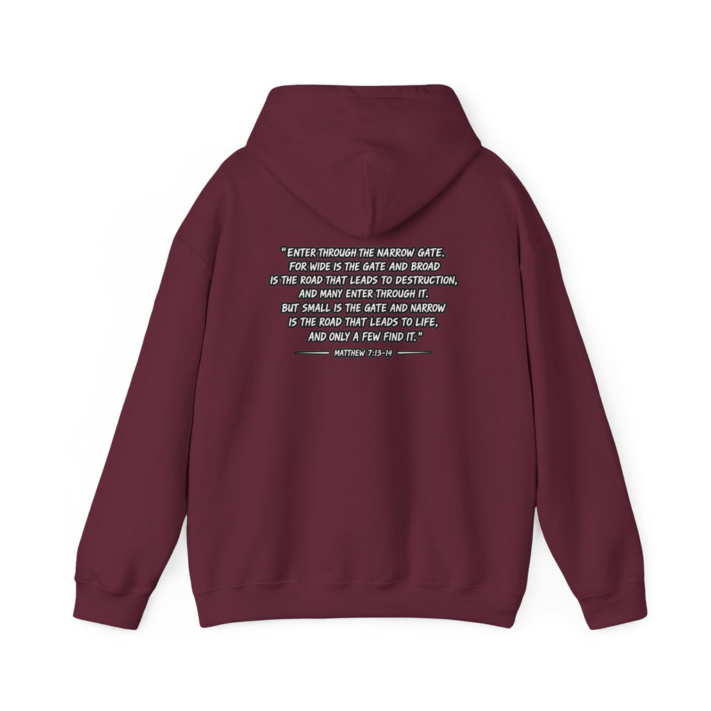Narrow Is The Way Hoodie — Inspirational Christian Scripture Pullover