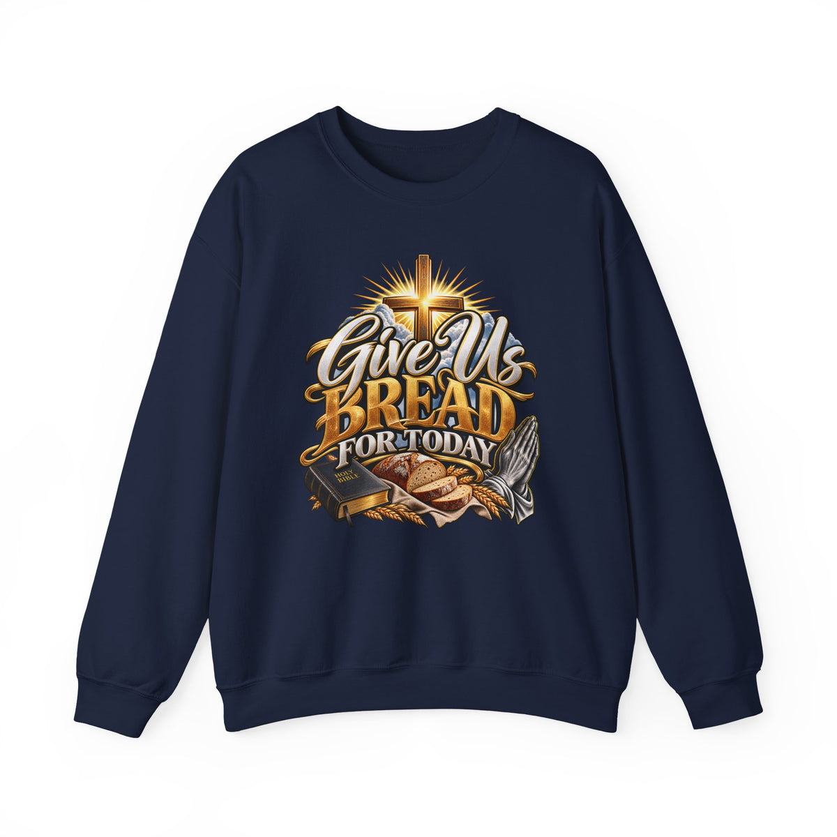 Christian 'Give Us Bread for Today' Crewneck Sweatshirt