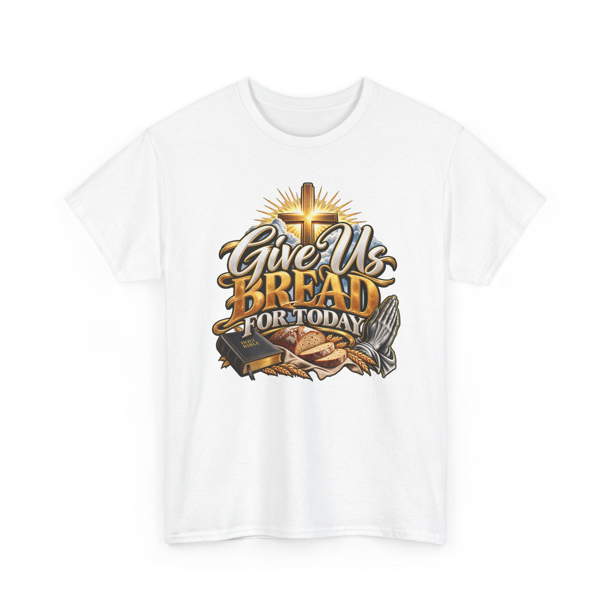 Give Us Bread Today Tee — Christian Faith Prayer T-Shirt