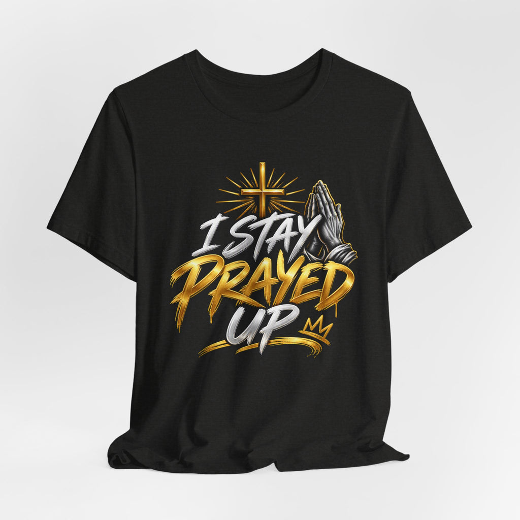 I Stay Prayed Up Tee — Inspirational Christian Graphic T-Shirt with Cross & Praying Hands