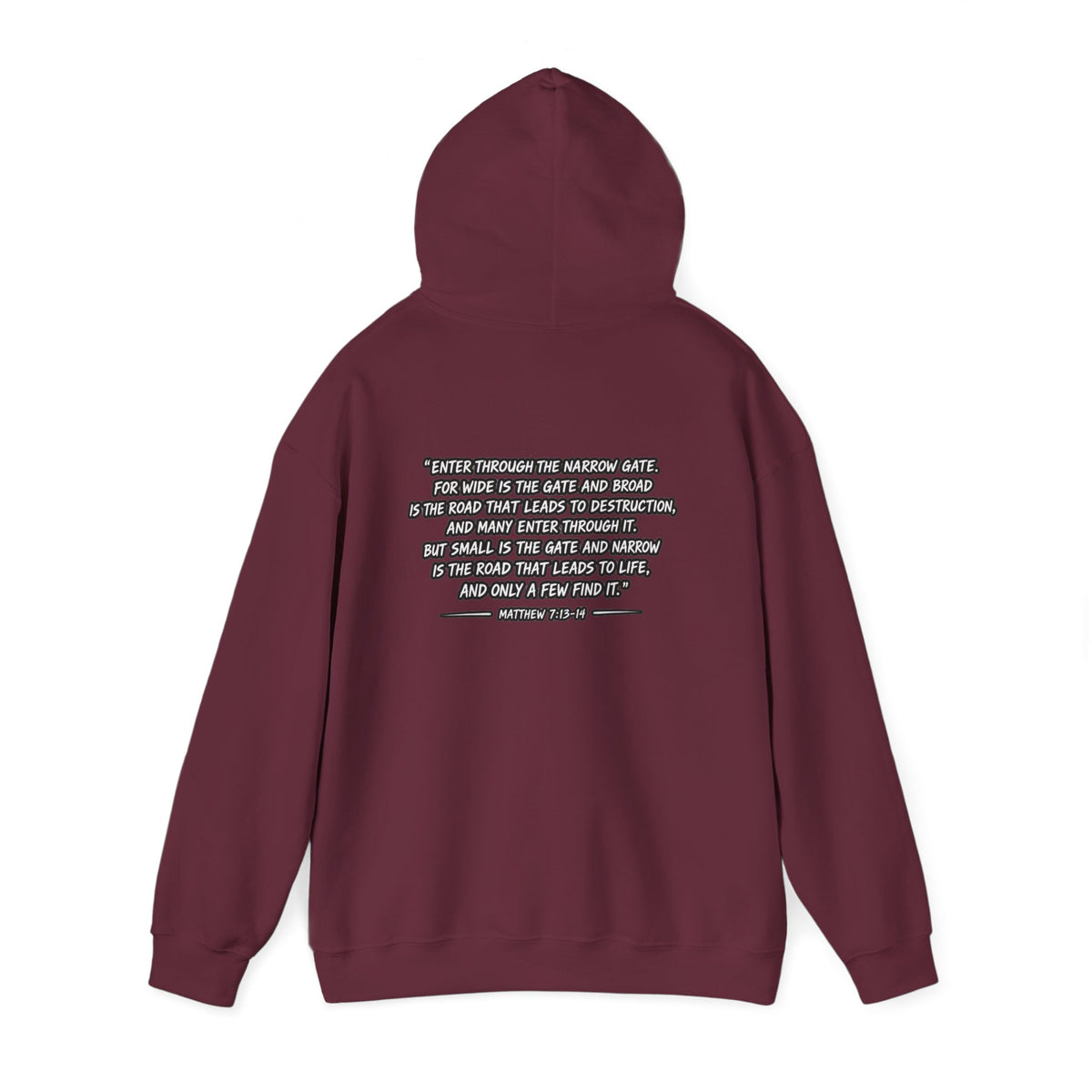 Narrow Is The Way Hoodie — Inspirational Christian Scripture Pullover