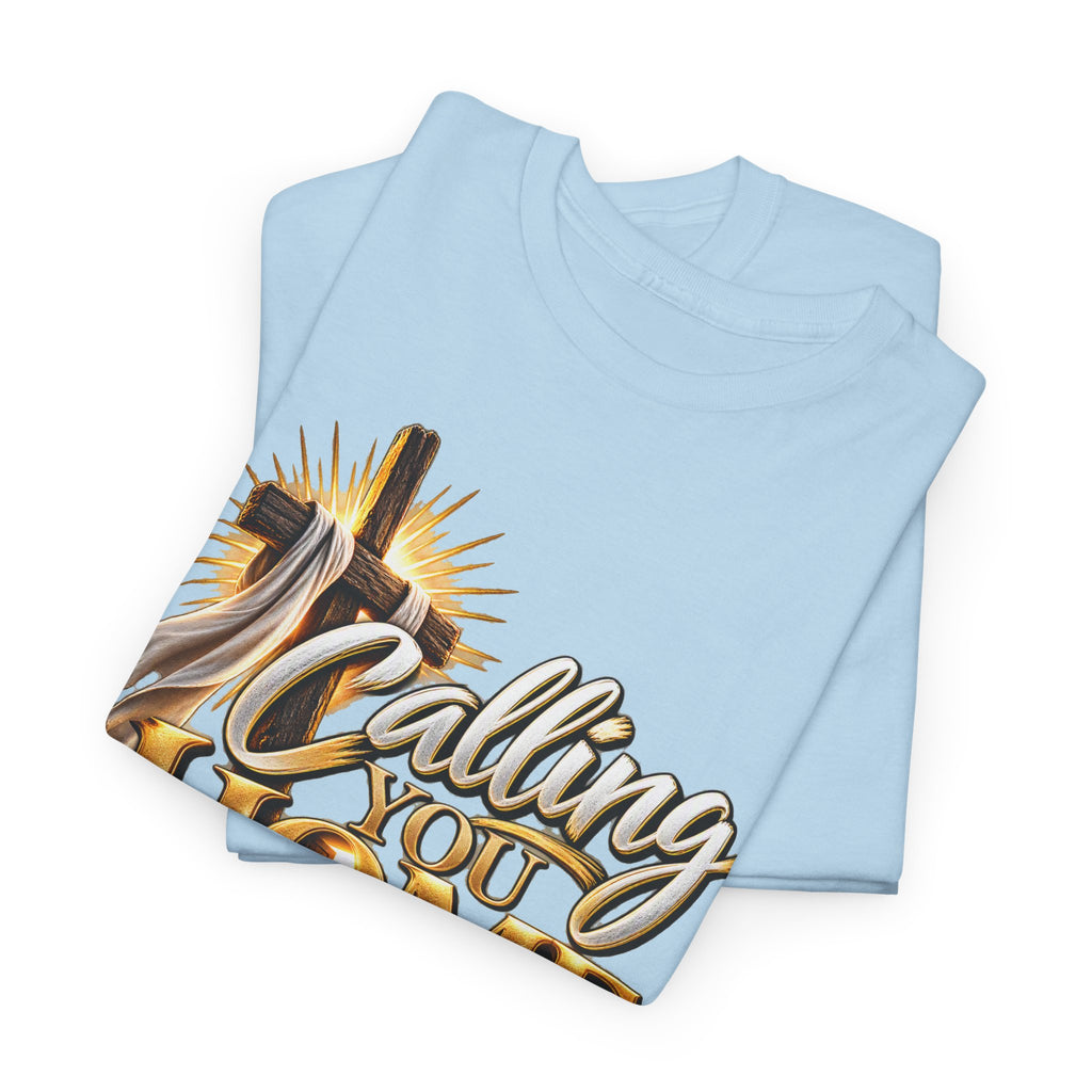 Calling You Home T‑Shirt — Inspirational Christian Faith Shirt