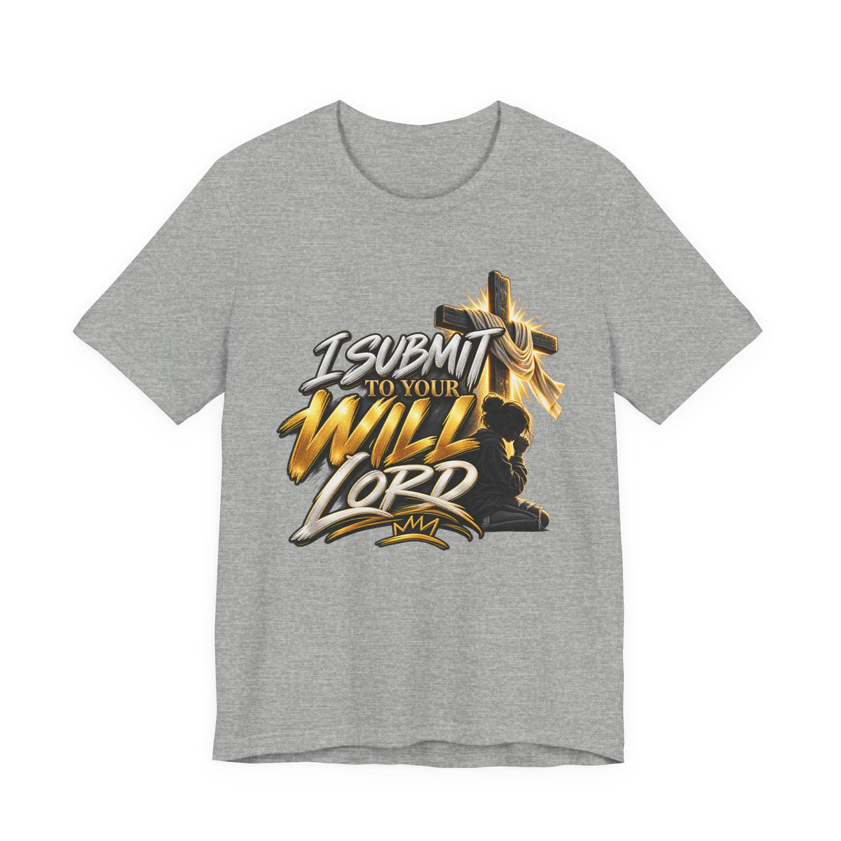 Religious Graphic Tee — "I Submit to Your Will Lord" Short Sleeve Shirt