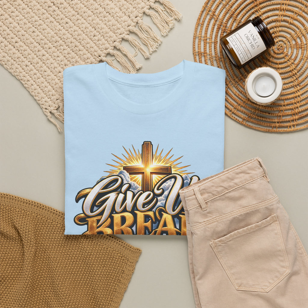Give Us Bread Today Tee — Christian Faith Prayer T-Shirt