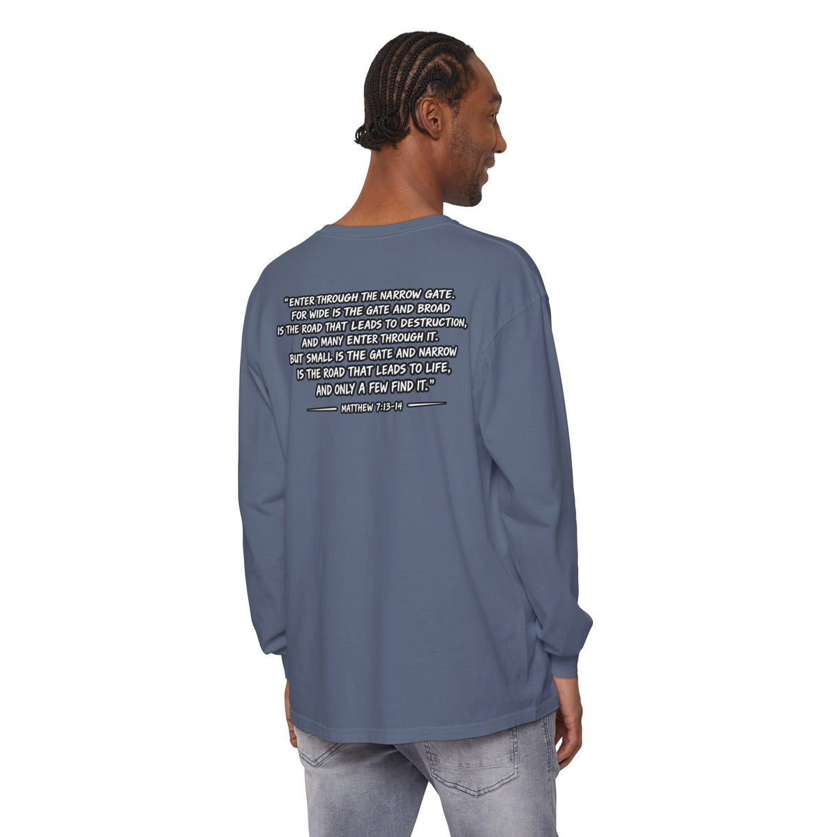 Long Sleeve Tee — "Narrow Is The Way" Graphic