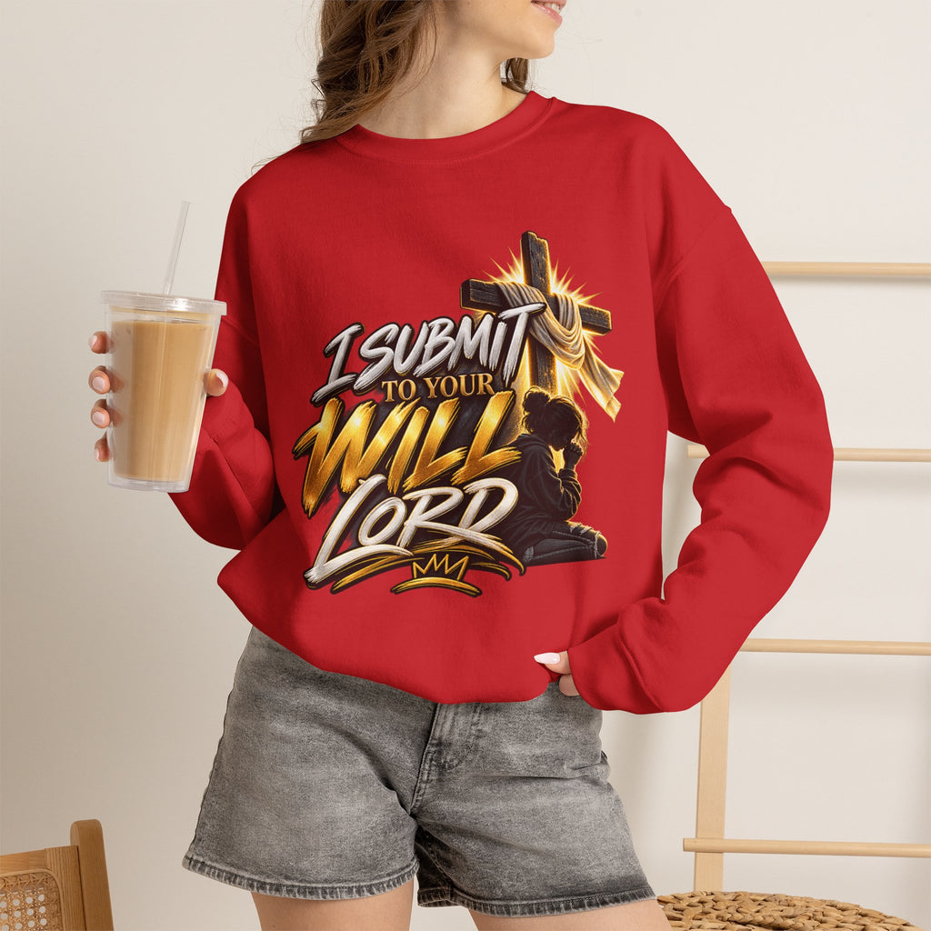 Christian Crewneck Sweatshirt — "I Submit to Your Will Lord" Graphic