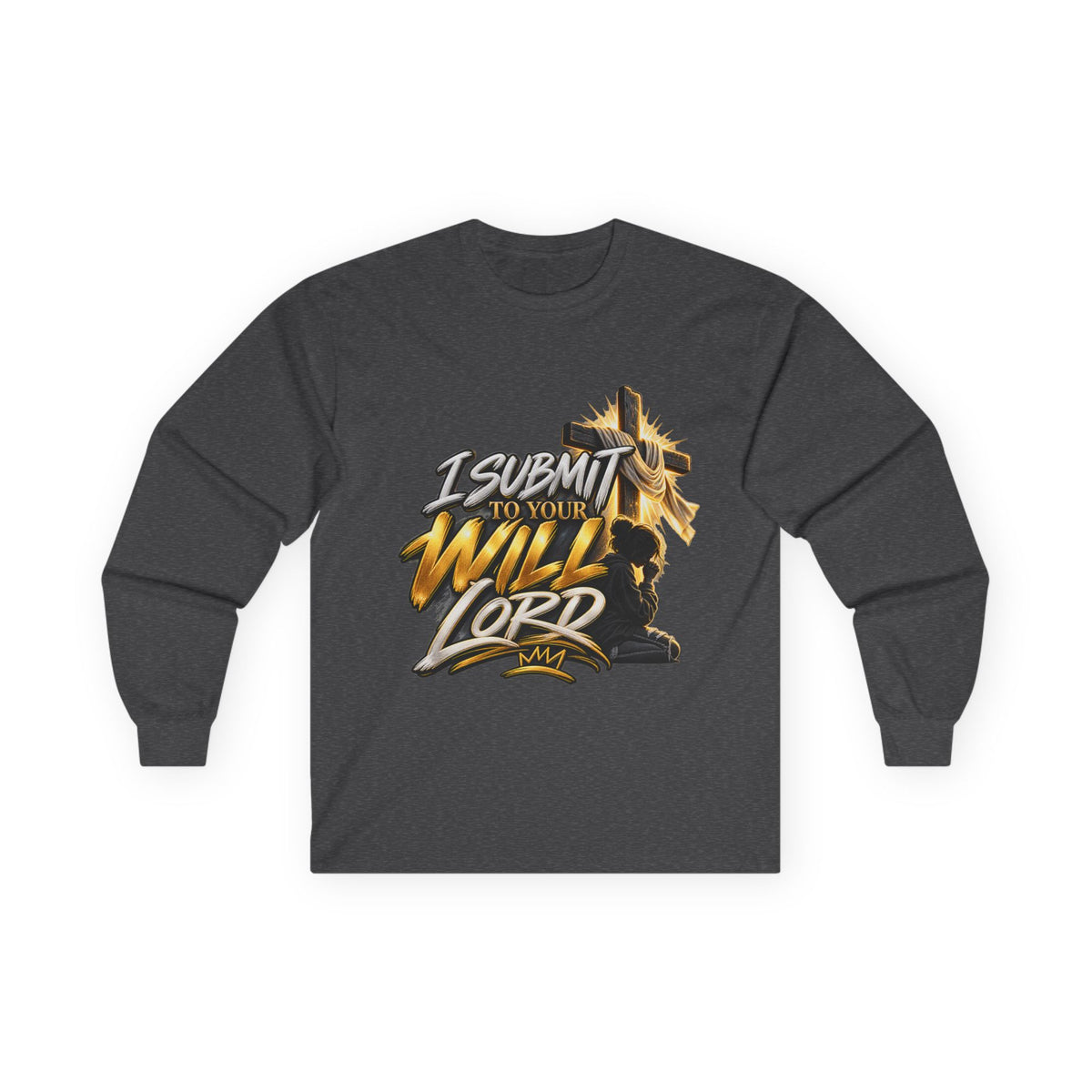 Religious Long Sleeve Tee — "I Submit to Your Will Lord" Cross Graphic