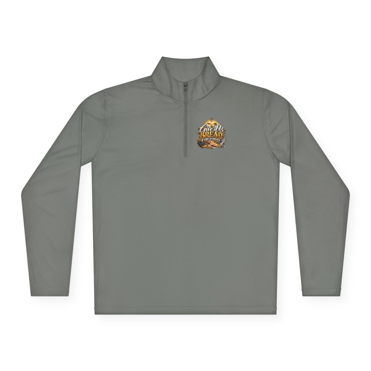 Quarter-Zip Pullover — "Give Us Bread for Today" Inspirational Religious Sweatshirt
