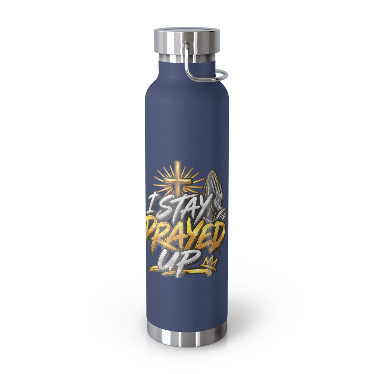 22oz Vacuum Bottle — "Stay Prayed Up" Faith Insulated Water Bottle