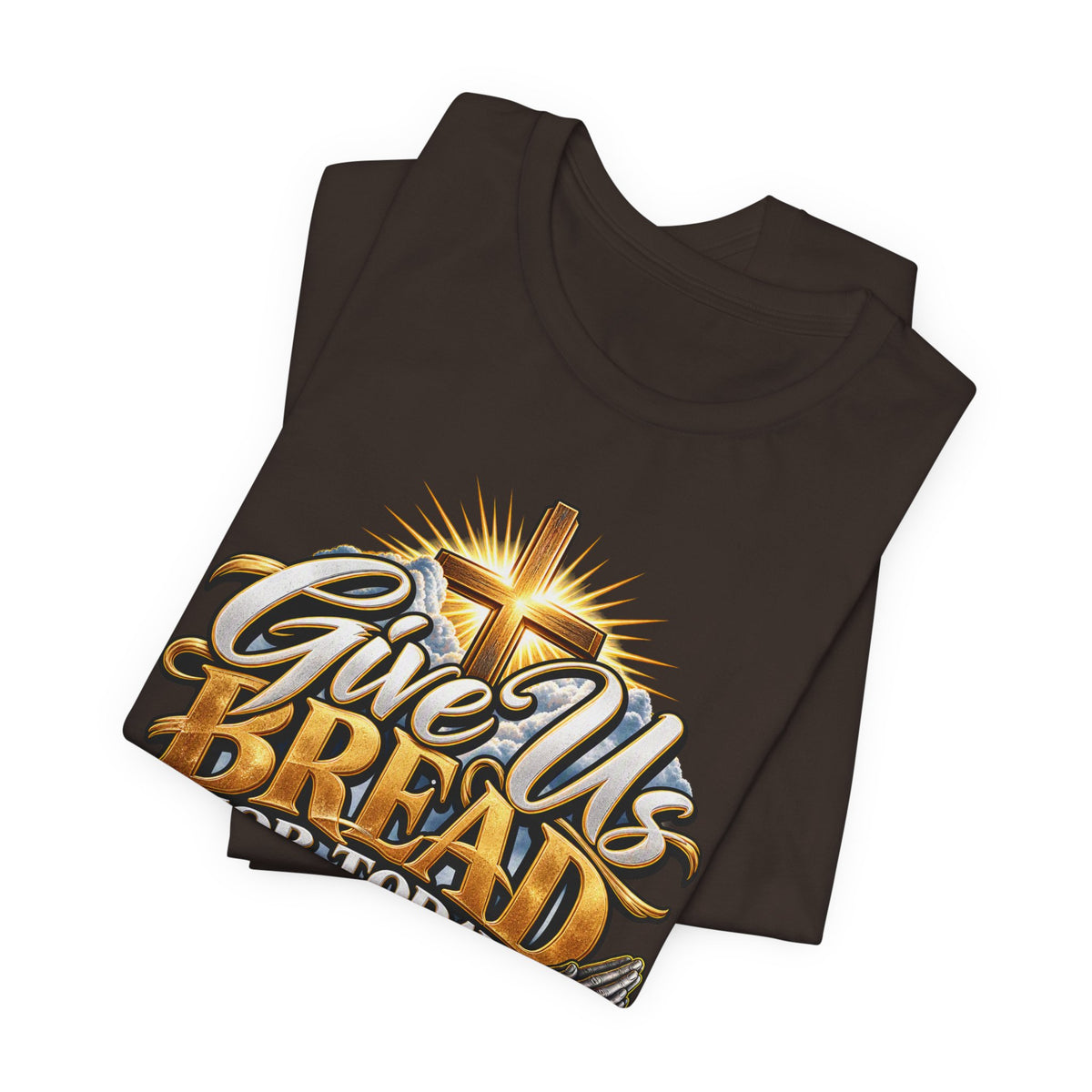 Give Us Bread For Today Christian T-Shirt