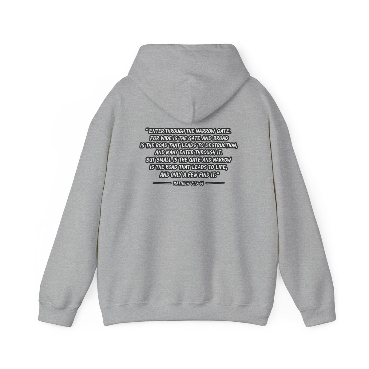 Narrow Is The Way Hoodie — Inspirational Christian Scripture Pullover