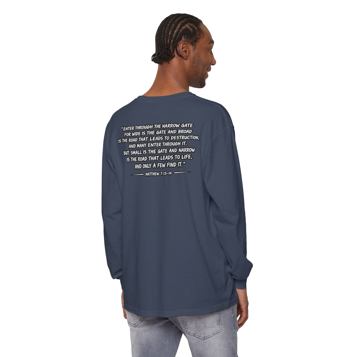 Long Sleeve Tee — "Narrow Is The Way" Graphic