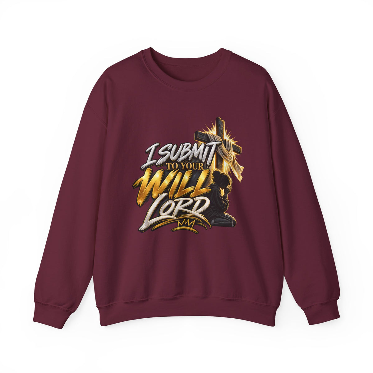 Christian Crewneck Sweatshirt — "I Submit to Your Will Lord" Graphic
