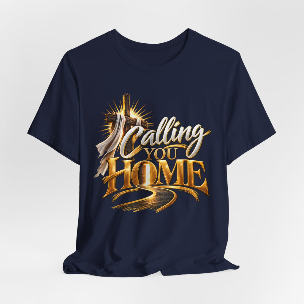 Calling You Home T-Shirt — "Calling You Home" Graphic Tee with Gold D Street Media Logo