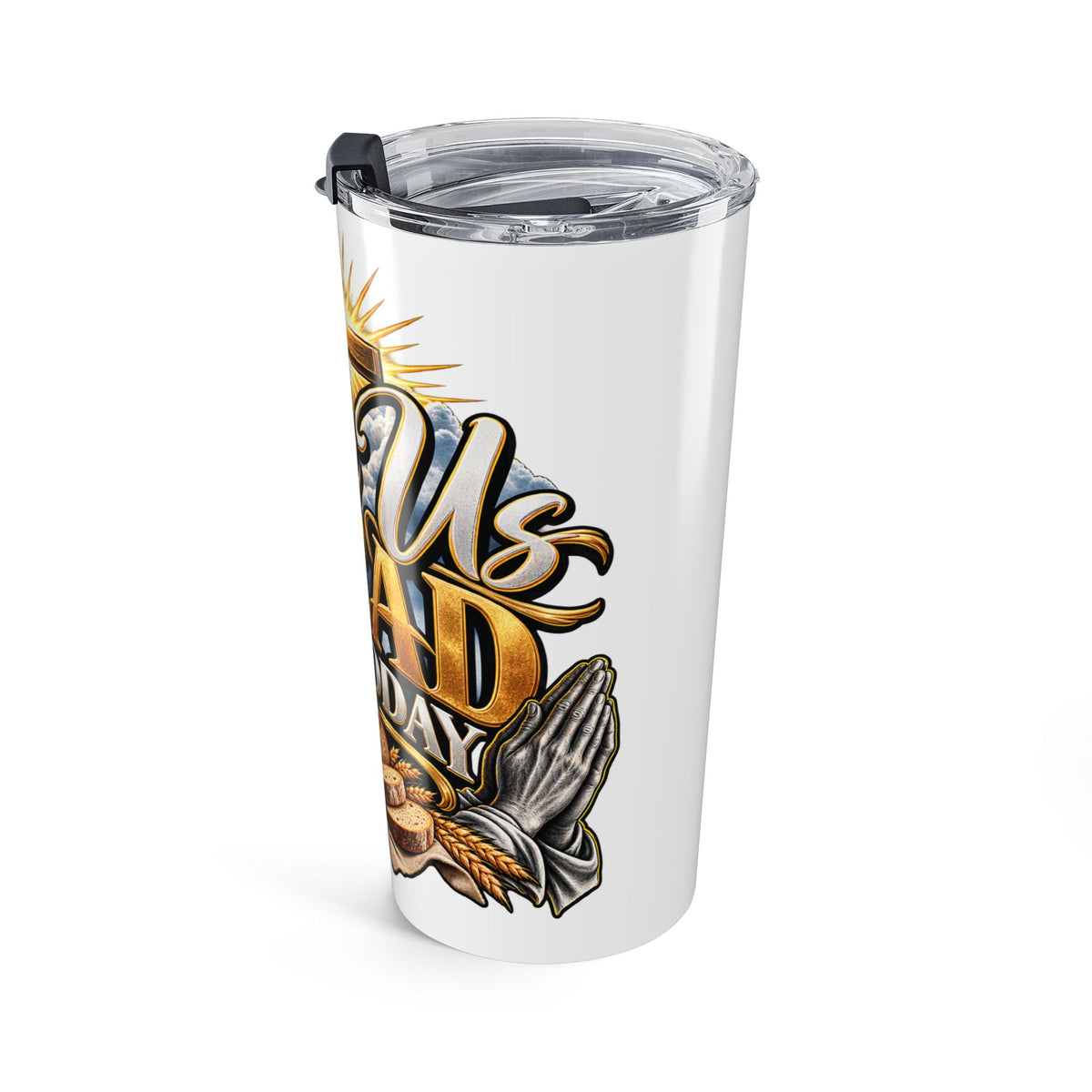 Christian 20oz Tumbler — "Give Us This Day Our Daily Bread" Inspirational Travel Cup