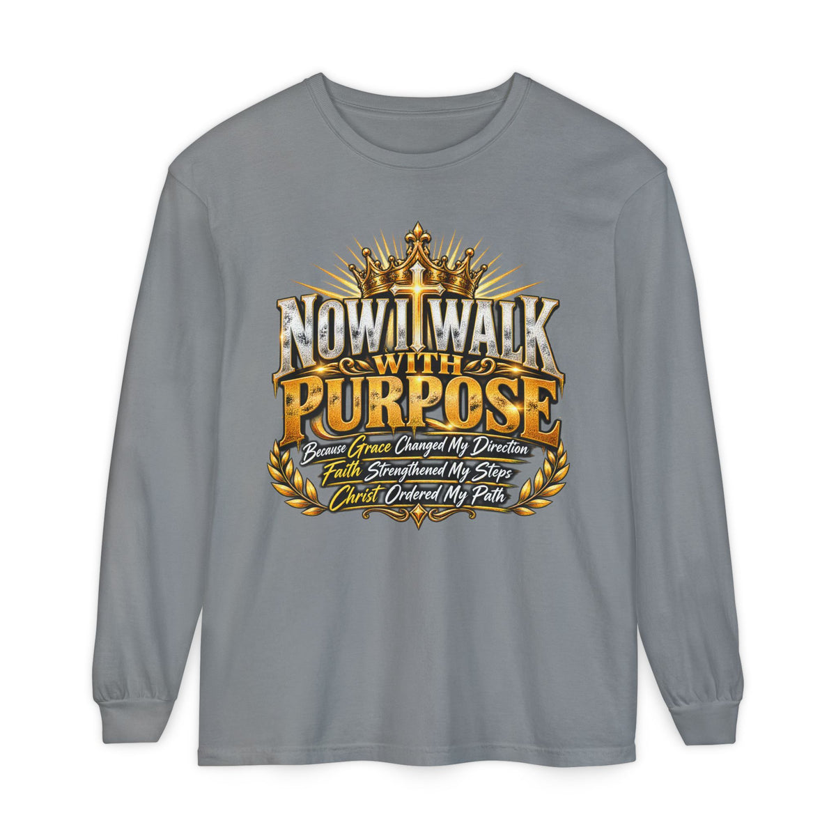 Now I Walk With Purpose Long Sleeve T‑Shirt — Inspirational Christian Faith Tee