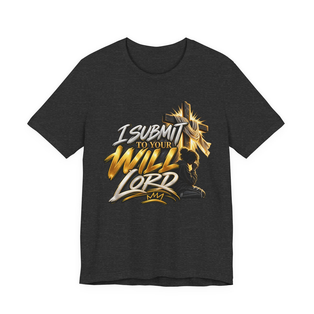 Religious Graphic Tee — "I Submit to Your Will Lord" Short Sleeve Shirt