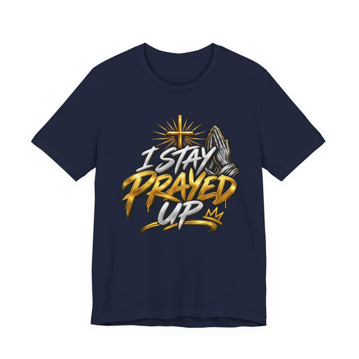 I Stay Prayed Up Tee — Inspirational Christian Graphic T-Shirt with Cross & Praying Hands