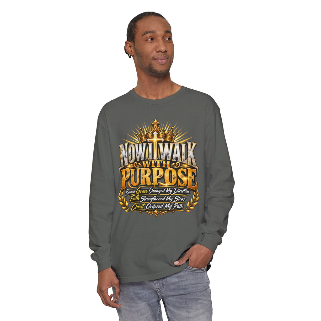 Now I Walk With Purpose Long Sleeve T‑Shirt — Inspirational Christian Faith Tee