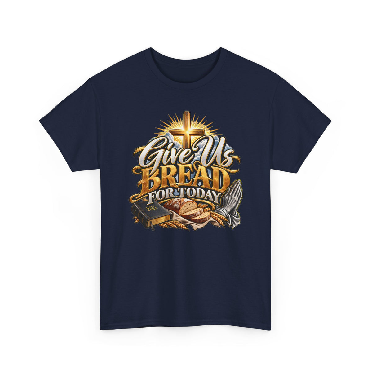 Give Us Bread Today Tee — Christian Faith Prayer T-Shirt