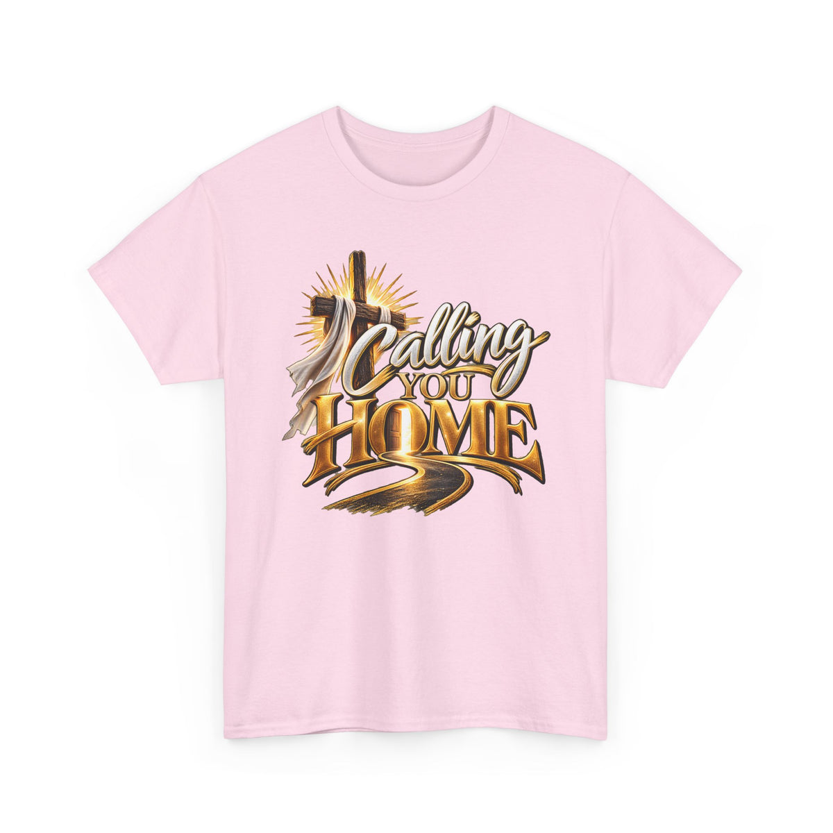 Calling You Home T‑Shirt — Inspirational Christian Faith Shirt