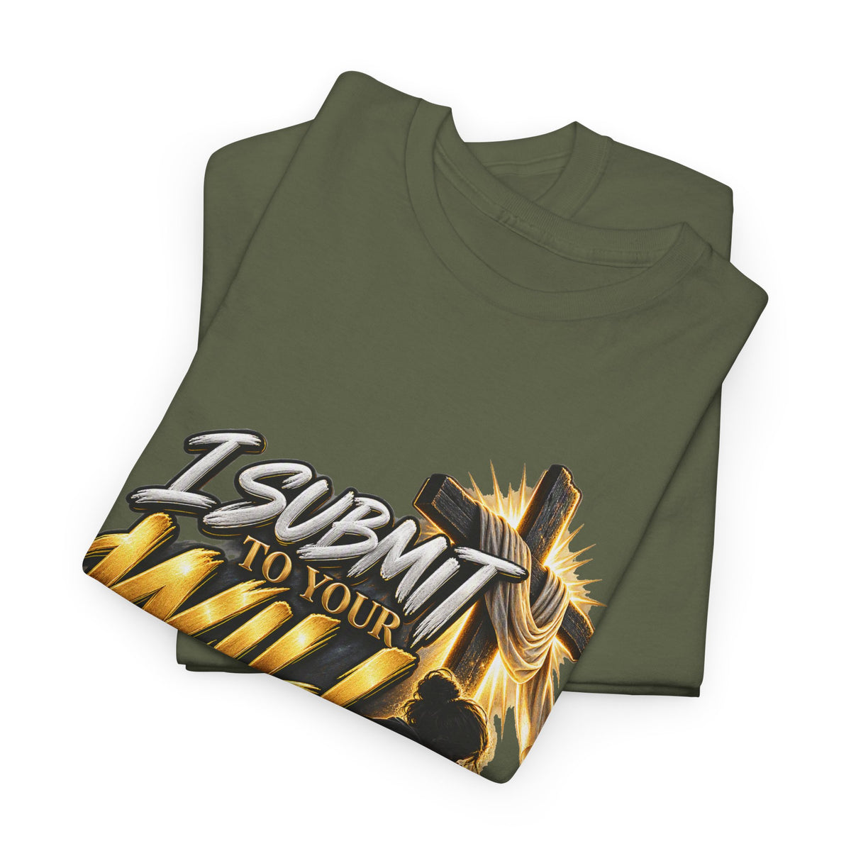 Christian T-Shirt — "I Submit to Your Will Lord" Graphic Tee