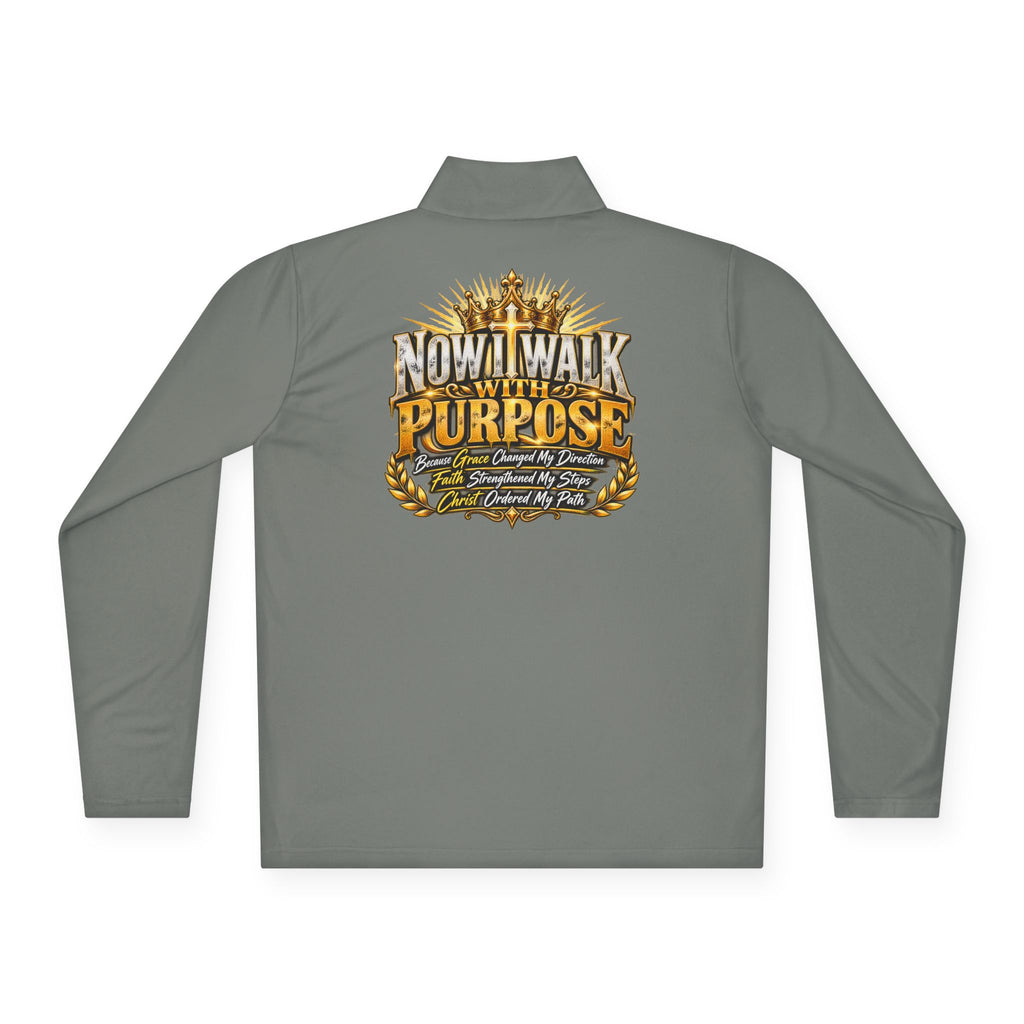 Quarter-Zip Pullover — "Now I Walk With Purpose" Motivational Graphic