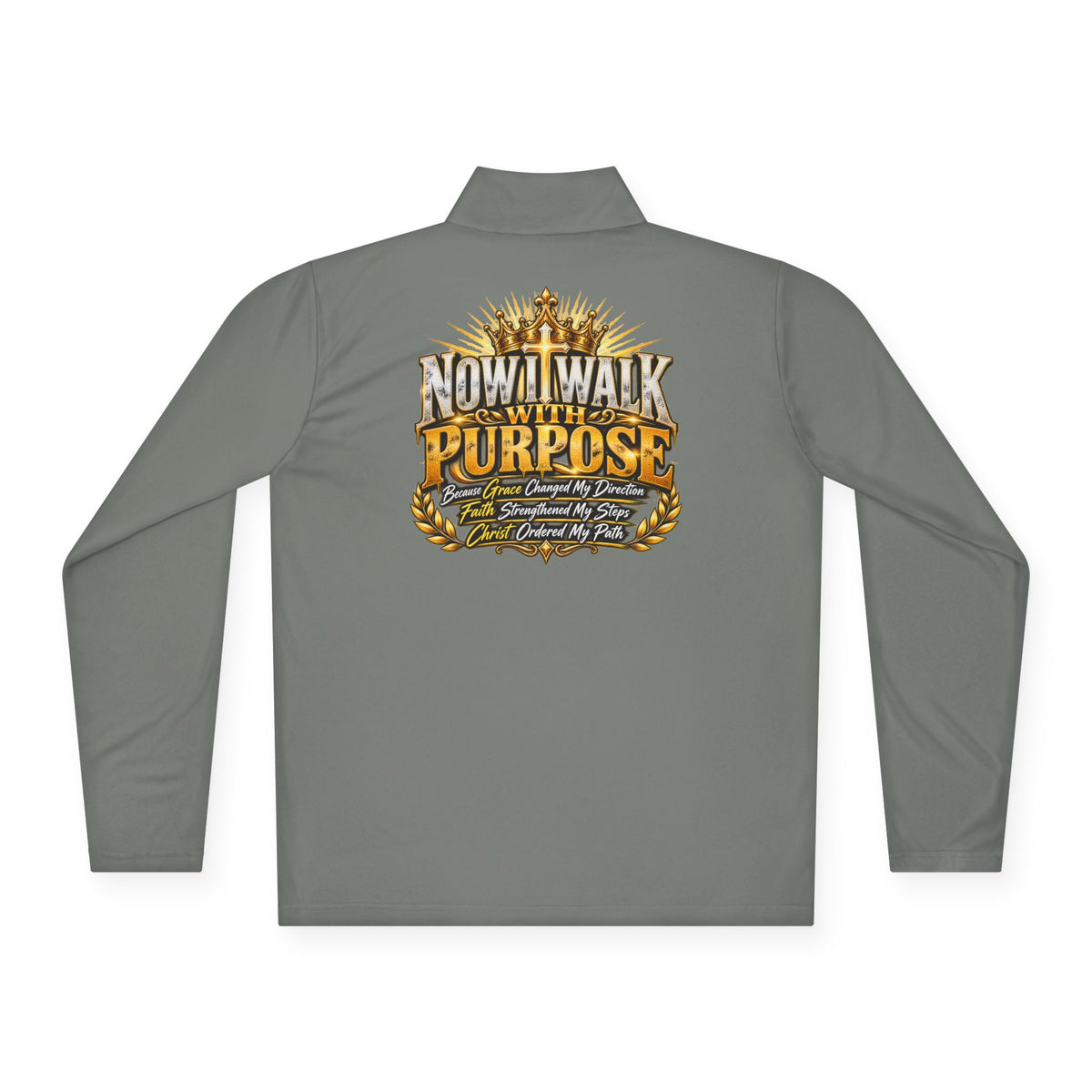 Quarter-Zip Pullover — "Now I Walk With Purpose" Motivational Graphic