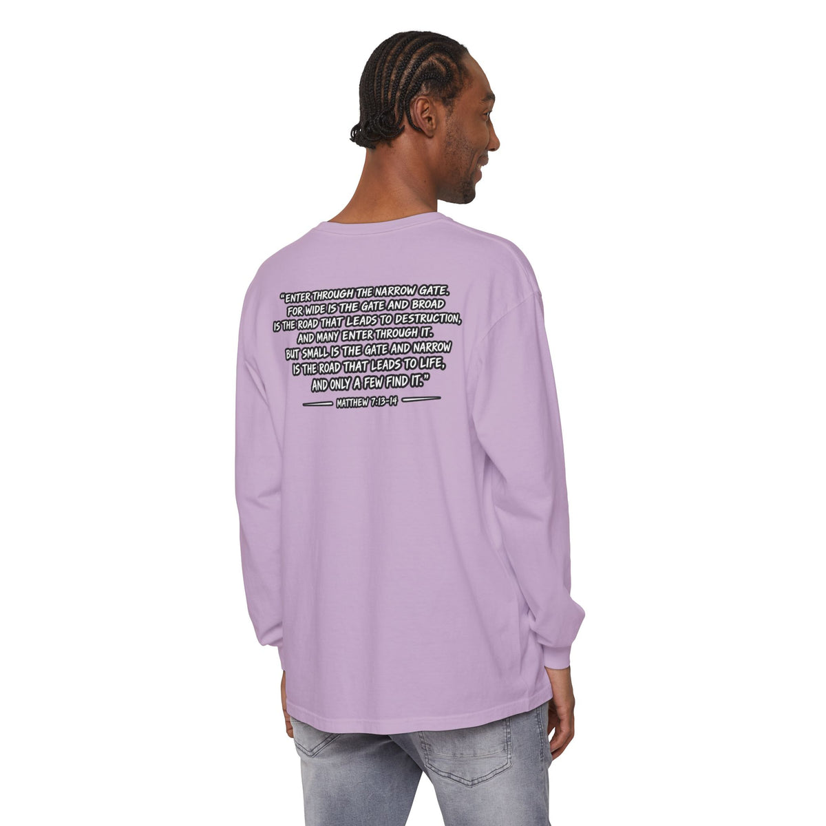 Long Sleeve Tee — "Narrow Is The Way" Graphic