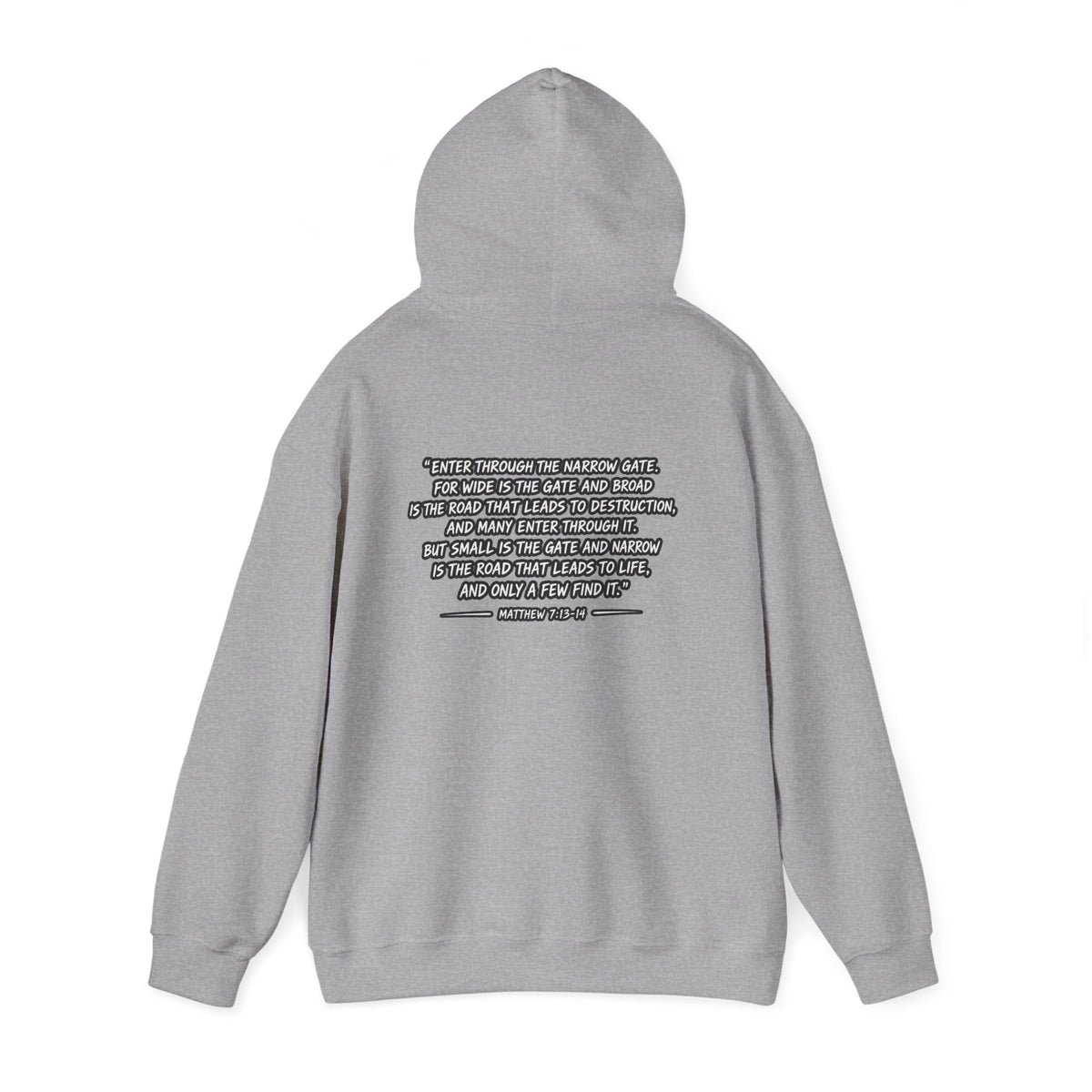Narrow Is The Way Hoodie — Inspirational Christian Scripture Pullover