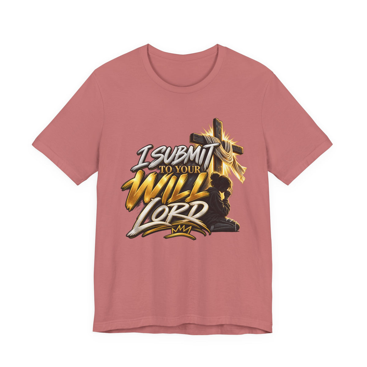 Religious Graphic Tee — "I Submit to Your Will Lord" Short Sleeve Shirt