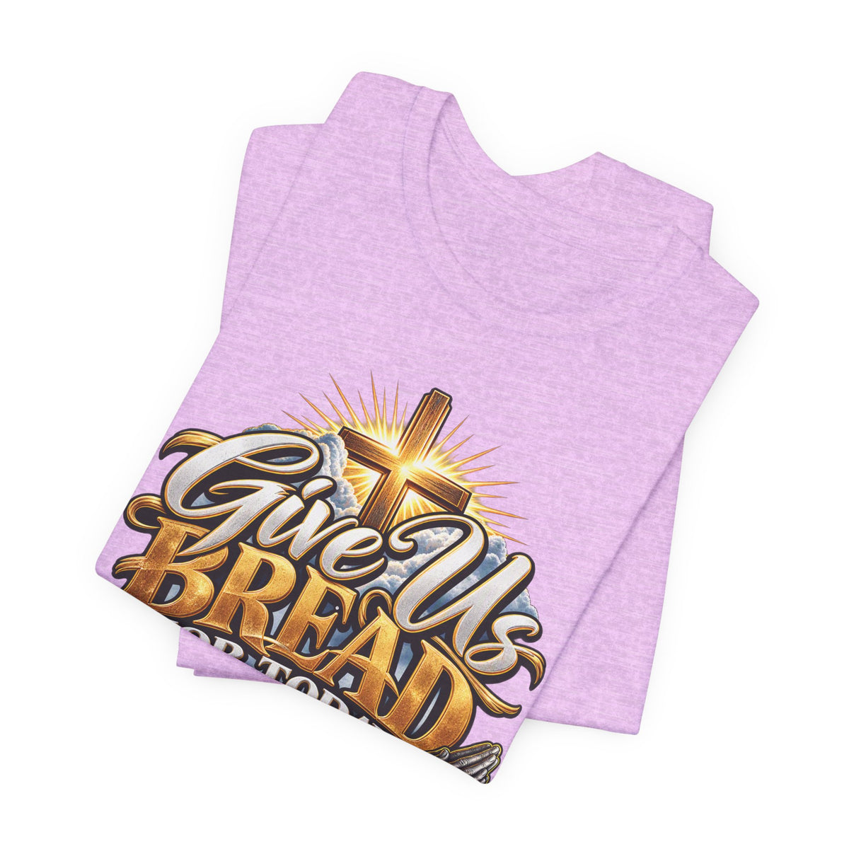 Give Us Bread For Today Christian T-Shirt
