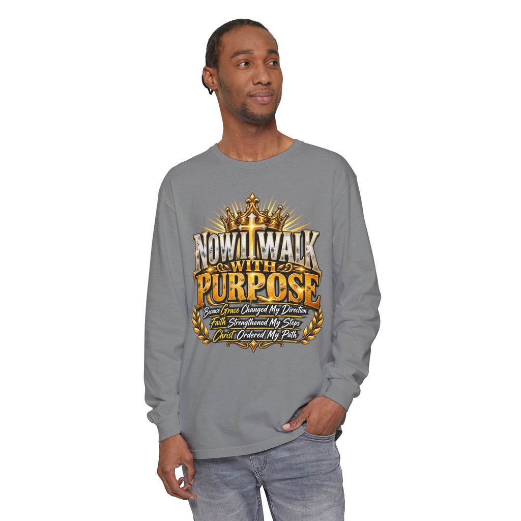Now I Walk With Purpose Long Sleeve T‑Shirt — Inspirational Christian Faith Tee